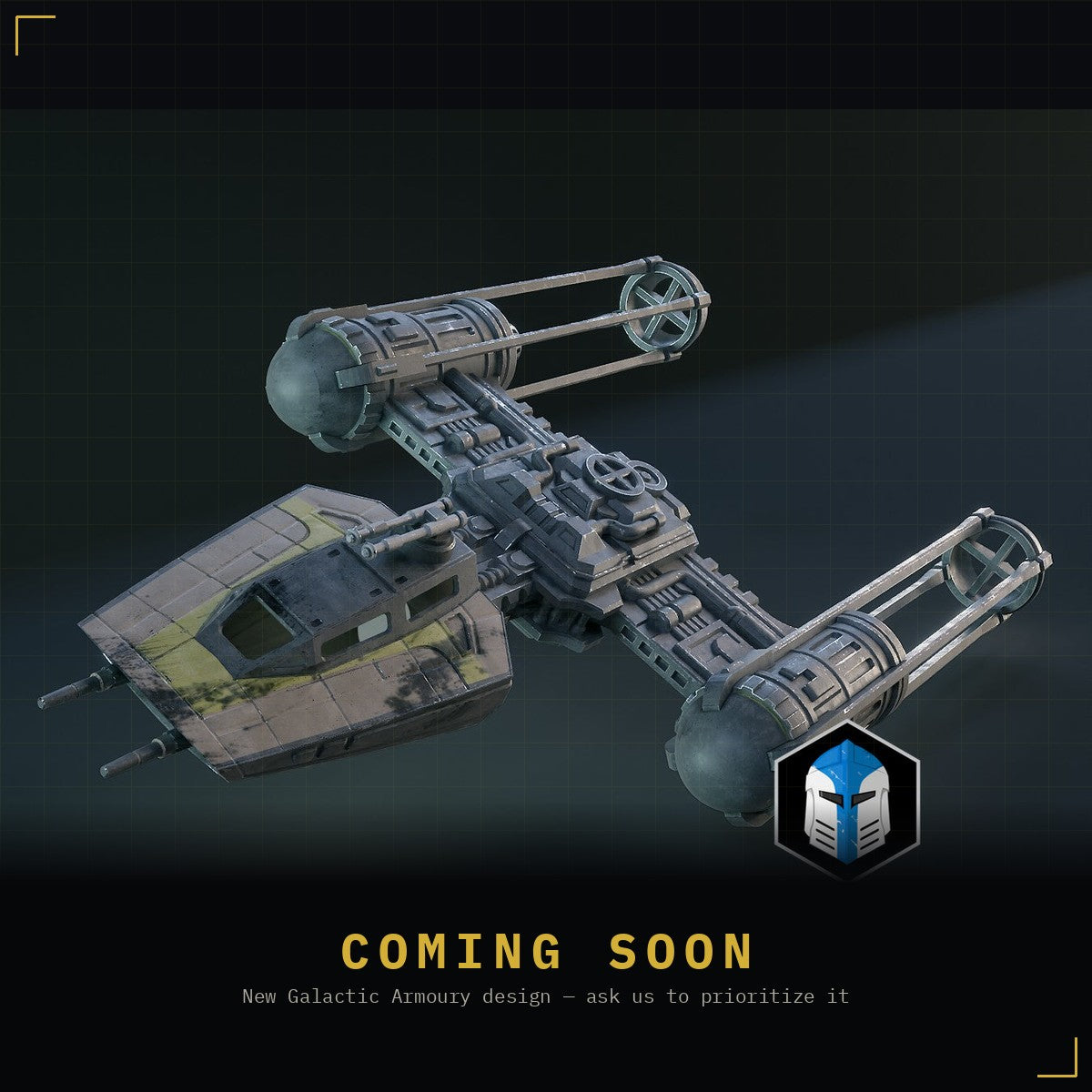 Coming soon — 1:48 Scale Y-Wing, a new Galactic Armoury design